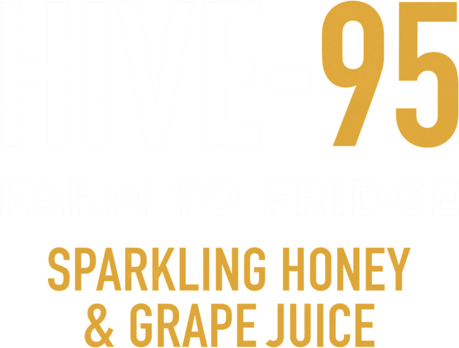 Hive-95 — Farm to Fridge — Sparkling Honey & Grape Juice